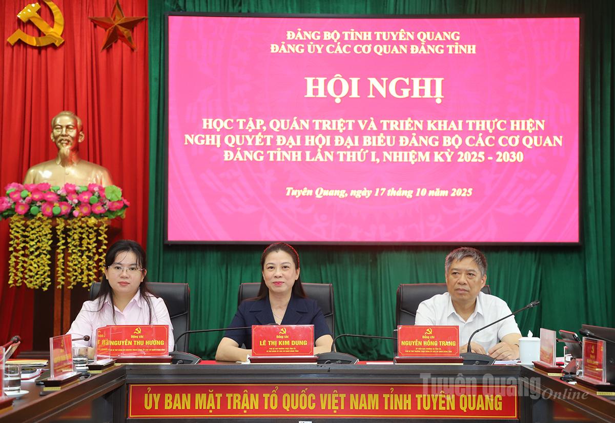 Hội nghị học tập, quán triệt và triển khai thực hiện Nghị quyết Đại hội đại biểu Đảng bộ các cơ quan Đảng tỉnh lần thứ I, nhiệm kỳ 2025 – 2030