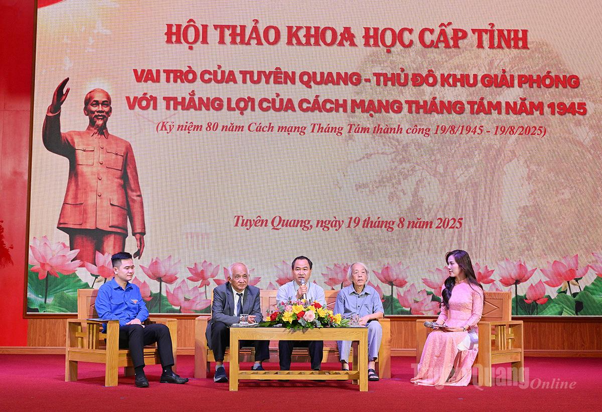 Hội thảo khoa học “Vai trò của Tuyên Quang – Thủ đô Khu giải phóng với thắng lợi của Cách mạng Tháng Tám năm 1945”