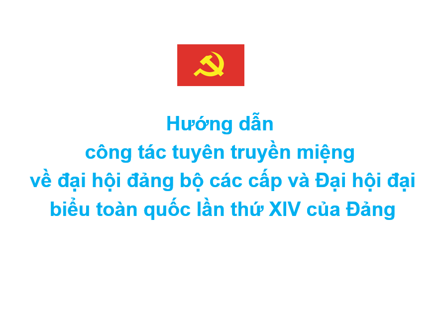 Hướng dẫn số 24-HD/BTGDVTW ngày 29/7/2025 của Ban Tuyên giáo và Dân vận Trung ương về công tác tuyên truyền miệng về đại hội đảng bộ các cấp và Đại hội đại biểu toàn quốc lần thứ XIV của Đảng